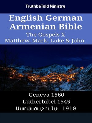 cover image of English German Armenian Bible--The Gospels X--Matthew, Mark, Luke & John